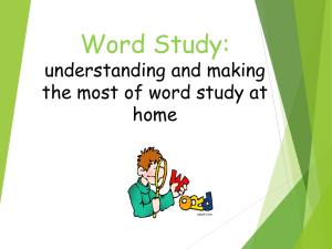Word Study: understanding and making the most of word study at home