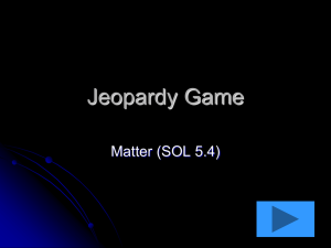 Jeopardy Game Matter (SOL 5.4)