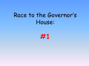 #1 Race to the Governor’s House: