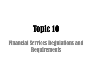 Topic 10 Financial Services Regulations and Requirements