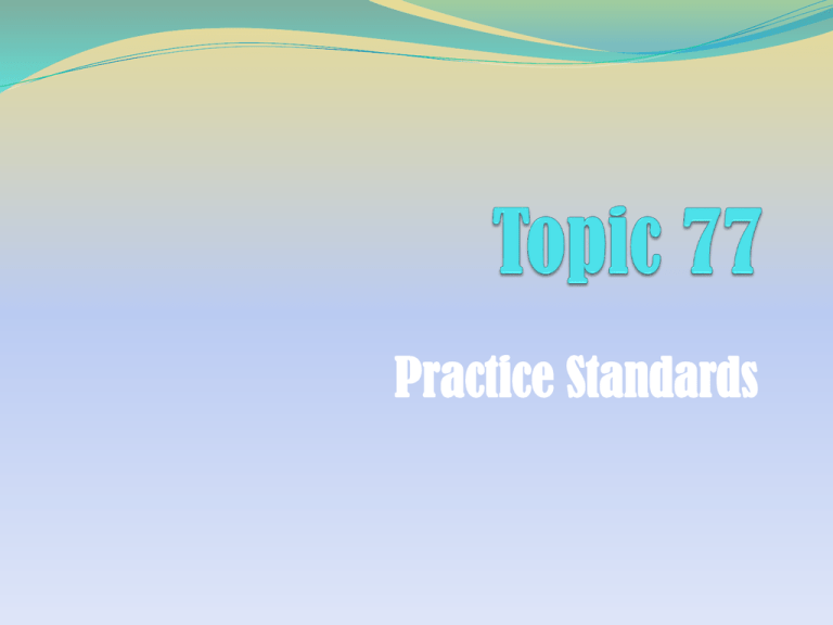 What Are Practice Standards