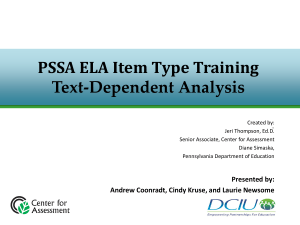 PSSA ELA Item Type Training Text-Dependent Analysis .