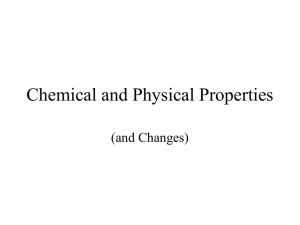 Chemical and Physical Properties (and Changes)