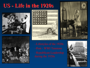US - Life in the 1920s –Lifestyles of the 1920s –Republican Leadership