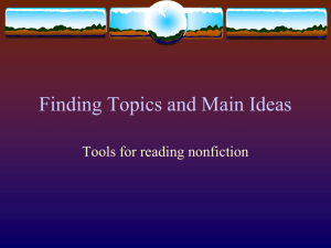 Finding Topics and Main Ideas Tools for reading nonfiction