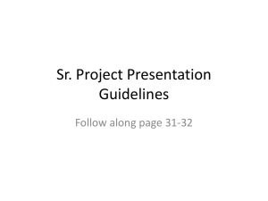 Sr. Project Presentation Guidelines Follow along page 31-32