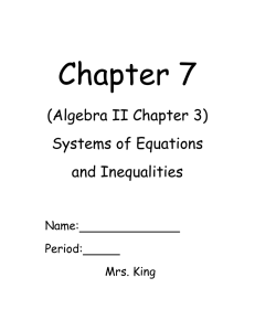 Chapter 7  (Algebra II Chapter 3) Systems of Equations