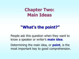 Chapter Two: Main Ideas “What’s the point?”
