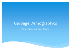 Garbage Demographics William Rathje and Cullen Murphy