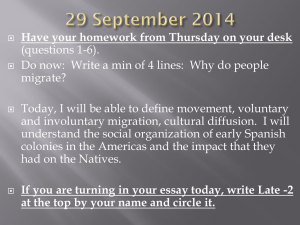 Have your homework from Thursday on your desk (questions 1-6). migrate?