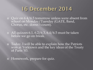 Quiz on 6.4/6.5 tomorrow unless were absent from