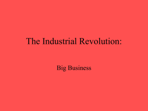 The Industrial Revolution: Big Business