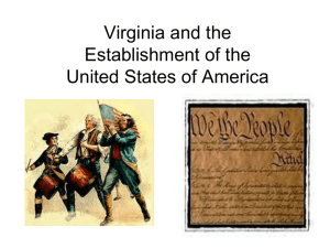 Virginia and the Establishment of the United States of America