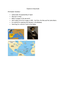 Explorers Study Guide Christopher Columbus – Sailed under the sponsorship of Spain 
