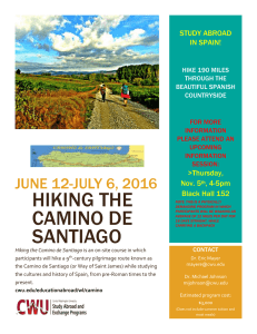 HIKING THE CAMINO DE JUNE 12-JULY 6, 2016 STUDY ABROAD