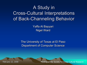 A Study in Cross-Cultural Interpretations of Back-Channeling Behavior Yaffa Al Bayyari