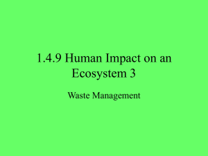 1.4.9 Human Impact on an Ecosystem 3 Waste Management