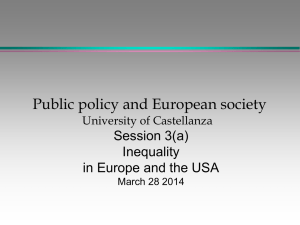 Public policy and European society Session 3(a) Inequality in Europe and the USA