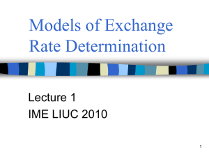 Models of Exchange Rate Determination Lecture 1 IME LIUC 2010