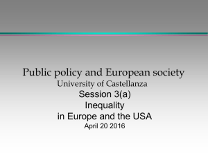 Public policy and European society Session 3(a) Inequality in Europe and the USA