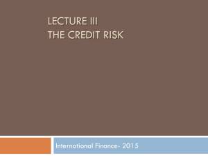 LECTURE III THE CREDIT RISK International Finance- 2015