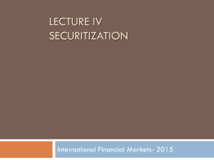 LECTURE IV SECURITIZATION International Financial Markets- 2015