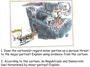 1. Does the cartoonist regard minor parties as a serious... to the major parties? Explain using evidence from the cartoon