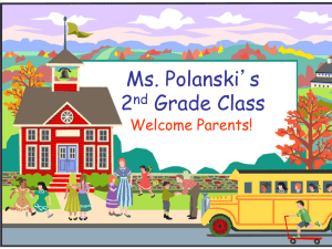 Ms. Polanski’s 2 Grade Class Welcome Parents!