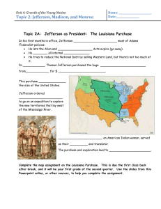 Topic 2: Jefferson, Madison, and Monroe