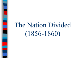 The Nation Divided (1856-1860)