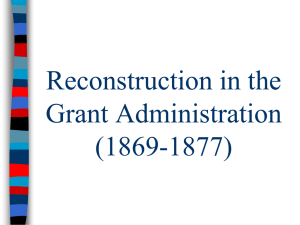Reconstruction in the Grant Administration (1869-1877)