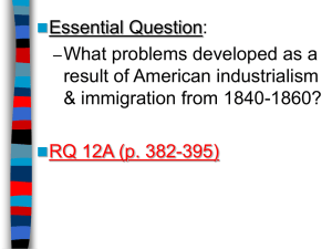 Essential Question: What problems developed as a result of American industrialism