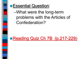 Essential Question: –What were the long-term problems with the Articles of Confederation?