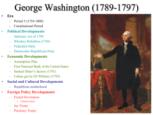 George Washington (1789-1797) • Era Political Developments
