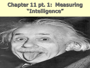 Chapter 11 pt. 1:  Measuring “Intelligence” 