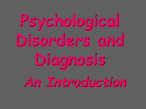 Psychological Disorders and Diagnosis An Introduction