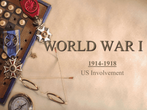 WORLD WAR I 1914-1918 US Involvement