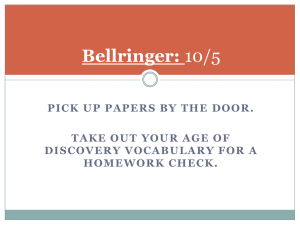 Bellringer: PICK UP PAPERS BY THE DOOR. TAKE OUT YOUR AGE OF