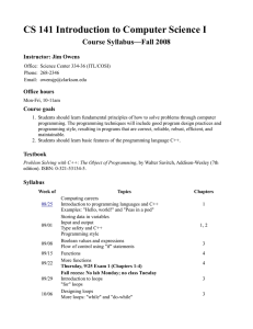 CS 141 Introduction to Computer Science I Course Syllabus—Fall 2008 Office hours