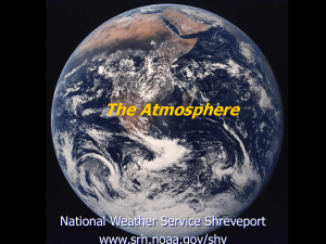 The Atmosphere National Weather Service Shreveport www.srh.noaa.gov/shv
