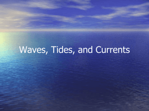 Waves, Tides, and Currents