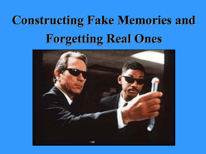 Constructing Fake Memories and Forgetting Real Ones