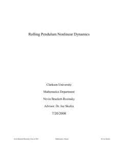 Rolling Pendulum Nonlinear Dynamics 7/20/2008 Clarkson University