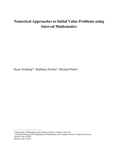 Numerical Approaches to Initial Value Problems using Interval Mathematics  Ryan Northrup