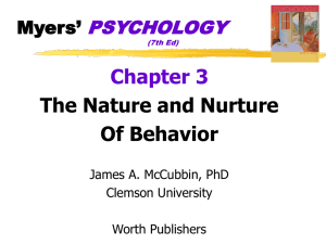 Chapter 3 The Nature and Nurture Of Behavior PSYCHOLOGY