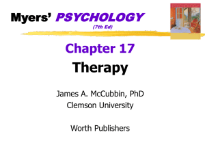 Therapy Chapter 17 PSYCHOLOGY Myers’