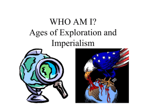 WHO AM I? Ages of Exploration and Imperialism