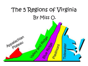 The 5 Regions of Virginia By Miss O.