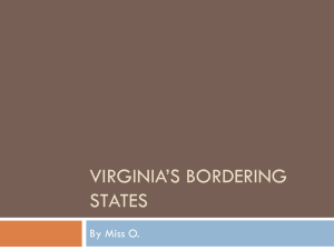 VIRGINIA’S BORDERING STATES By Miss O.
