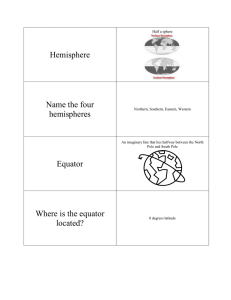 Hemisphere Name the four hemispheres